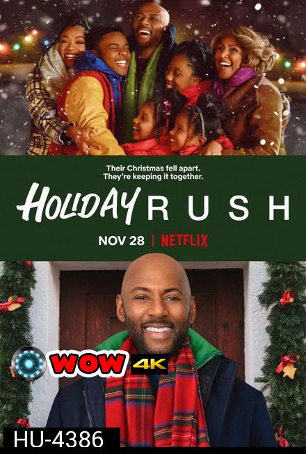 Holiday Rush (2019) ฮอลิเดย์ รัช