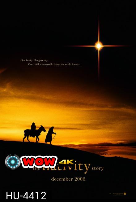 The Nativity Story (2006) กำเนิดพระเยซู