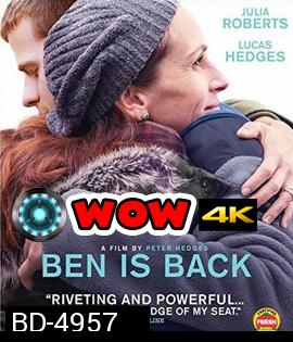 Ben Is Back (2018) จากใจแม่ถึงลูก...เบน