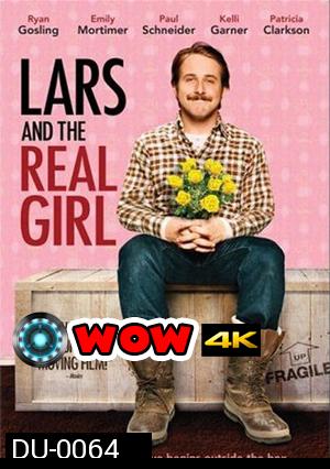 Lars and the Real Girl หนุ่มเจี๋ยมเจี้ยมกับสาวเทียมรักแท้