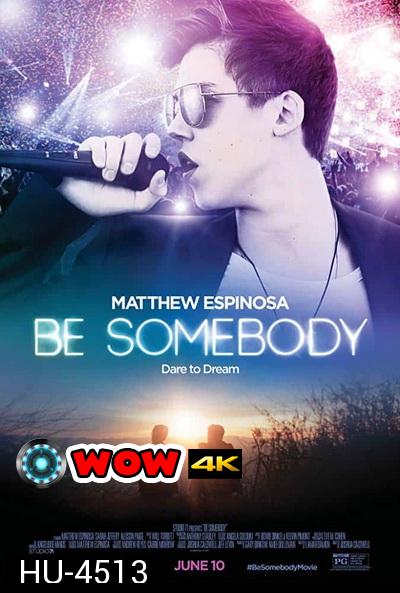 Be Somebody (2016)