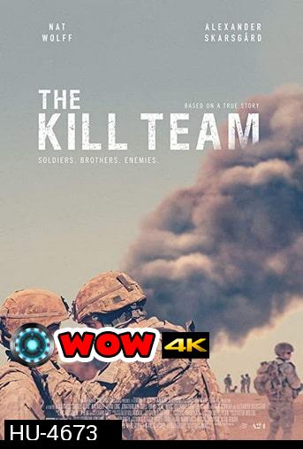 The Kill Team (2019) ทีมสังหาร