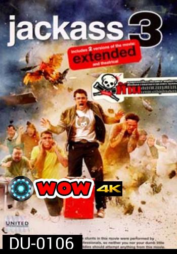 JACKASS 3 แจ็คแอส 3