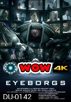 EYEBORGS กล้องจักรนักฆ่า