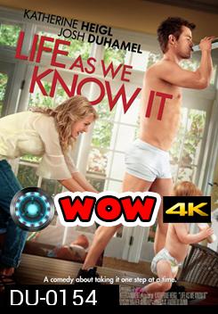 Life As We Know It ผูกหัวใจมาให้อุ้ม