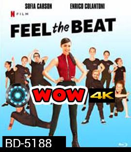 Feel The Beat (2020) ขาแดนซ์วัยใส