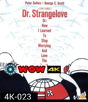 4K - Dr. Strangelove (1964) - แผ่นหนัง 4K UHD