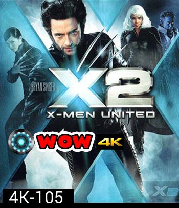 4K - X-Men 2 (2003) - แผ่นหนัง 4K UHD