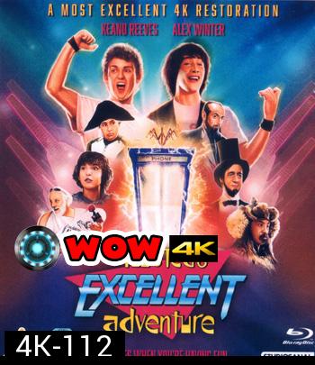 4K - Bill & Ted's Excellent Adventure (1989) - แผ่นหนัง 4K UHD