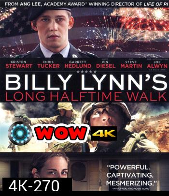 4K - Billy Lynn's Long Halftime Walk (2016) บิลลี่ ลินน์ วีรบุรุษสมรภูมิเดือด - แผ่นหนัง 4K UHD