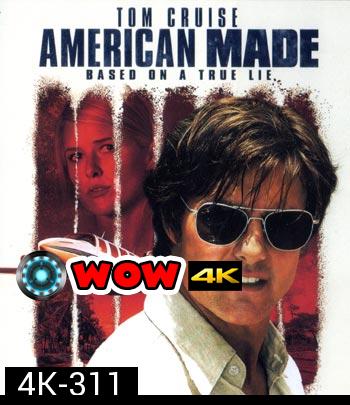 4K - American Made (2017) อเมริกัน เมด - แผ่นหนัง 4K UHD