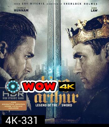 4K - King Arthur: Legend of the Sword (2017) คิง อาร์เธอร์: ตำนานแห่งดาบราชันย์ - แผ่นหนัง 4K UHD (ภาพ HDR)