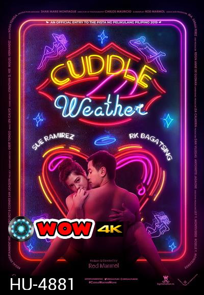 Cuddle Weather อากาศบ่มรัก 2019