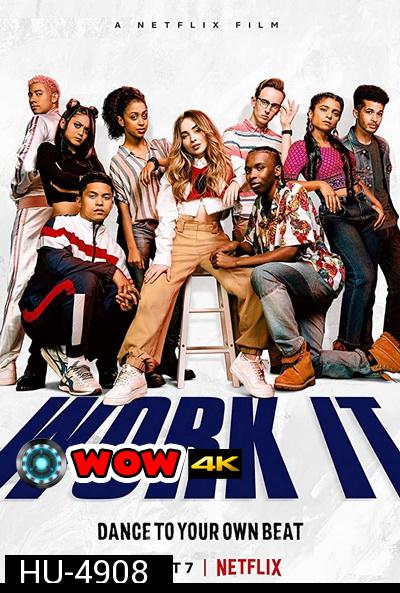 Work It (2020) เวิร์ค อิท เต้นเพื่อฝัน