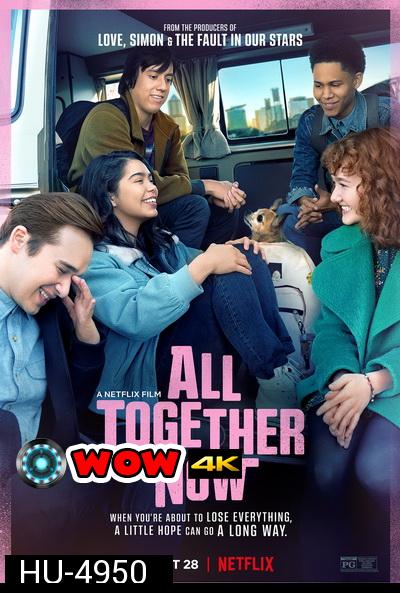 All Together Now (2020) ความหวังหลังรถโรงเรียน