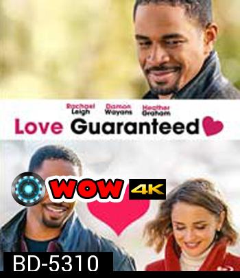 Love, Guaranteed (2020) รัก... รับประกัน