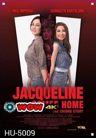 Jacqueline Comes Home: The Chiong Story 2018