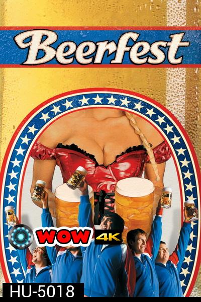 Beerfest (2006)  เทศกาลเมากลิ้ง ดวลหัวทิ่ม คนเพี้ยน