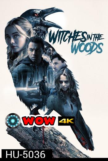 Witches in the Woods คำสาปแห่งป่าแม่มด (2019)