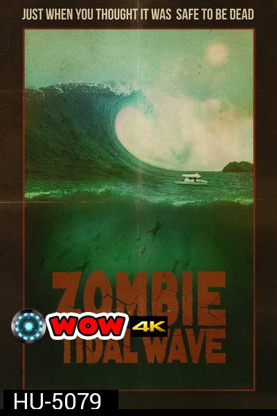 Zombie Tidal Wave 2019