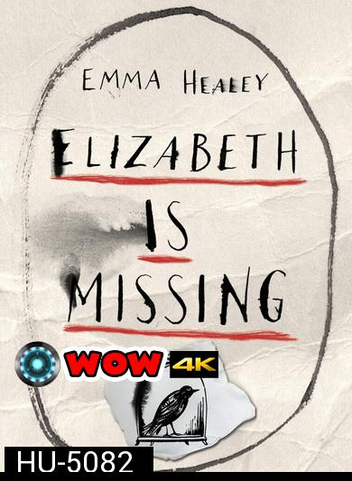 Elizabeth Is Missing (2019)