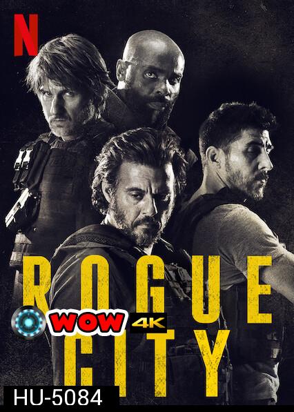 Rogue City (2020)  เมืองโหด