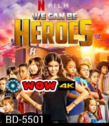 We Can Be Heroes (2020) รวมพลังเด็กพันธุ์แกร่ง