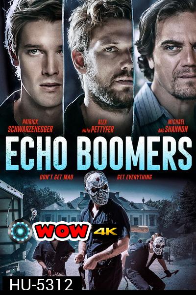 Echo Boomers (2020) ทีมปล้นคนเจนวาย