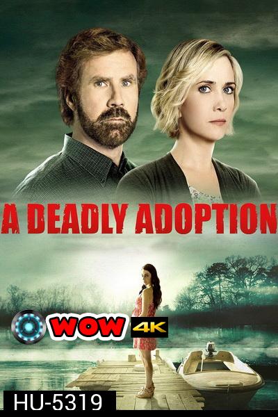 A Deadly Adoption (2015)