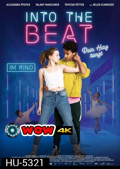 Into the Beat (2020) จังหวะรักวัยฝัน