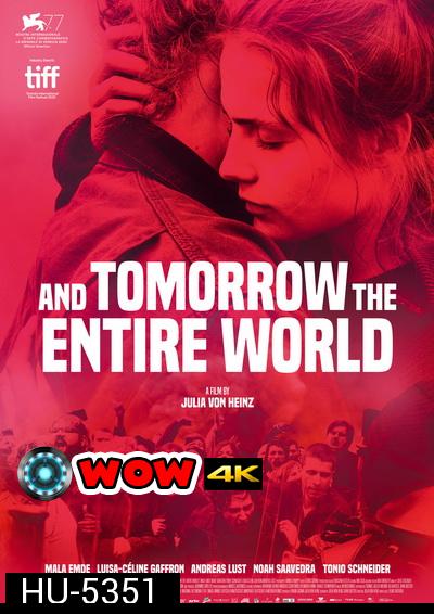 And Tomorrow the Entire World (2020) โลกทั้งใบในวันพรุ่งนี้