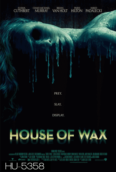 House of Wax (2005) บ้านหุ่นผี