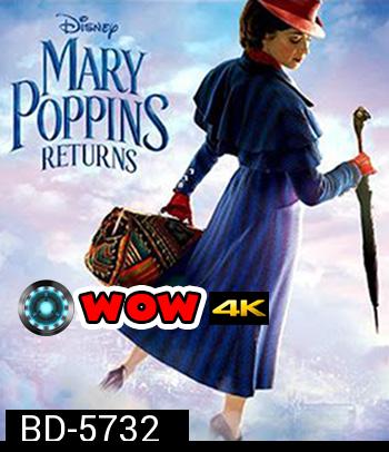 Mary Poppins Returns (2018) แมรี่ ป๊อปปิ้นส์ กลับมาแล้ว