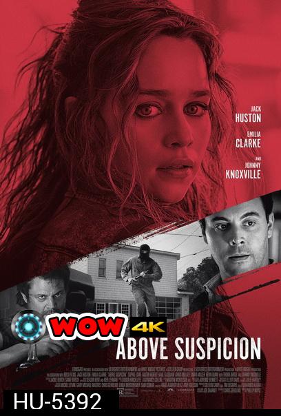 ABOVE SUSPICION (2019) ระอุรัก ระห่ำชีวิต