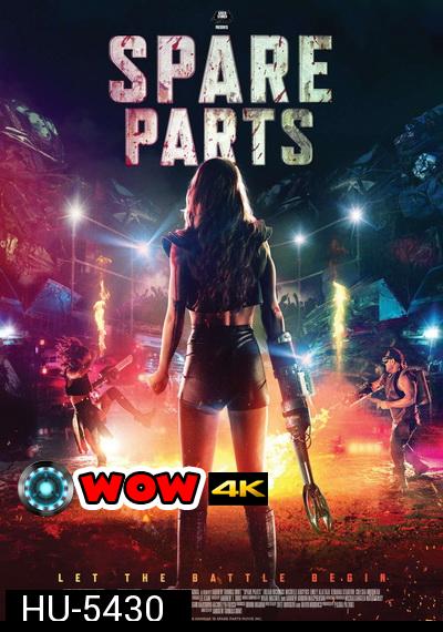 SPARE PARTS (2020) เกมโหด แดนเถื่อน