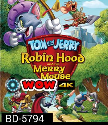 Tom and Jerry: Robin Hood and His Merry Mouse (2012)