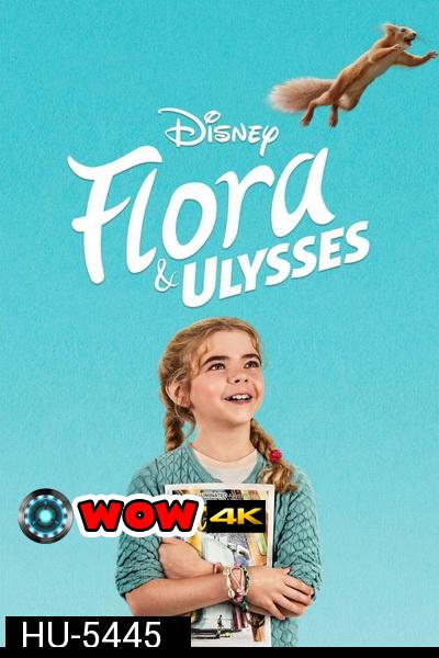 FLORA AND ULYSSES (2021) ฟลอร่า และ ยูลิสซิส