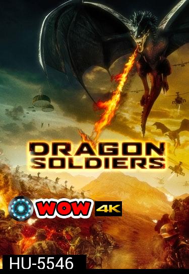 Dragon Soldiers (2020) ยุทธการล่ามังกร