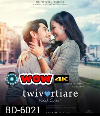 Twivortiare Is It Love (2019) เพราะรักใช่ไหม