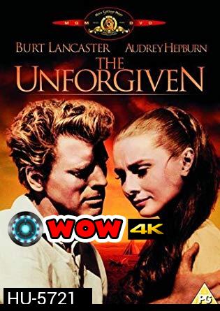 The Unforgiven  ดับนรกปืนโหด [1960]