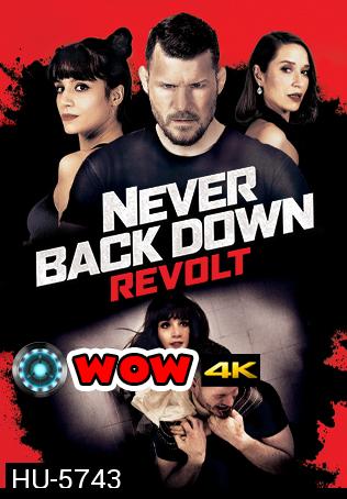 Never Back Down: Revolt   2021