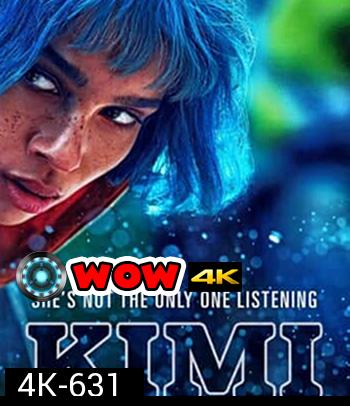 4K - Kimi (2022) คิมิ - แผ่นหนัง 4K UHD