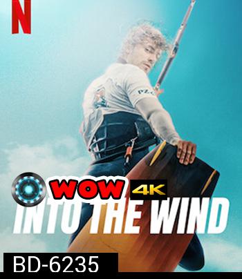 Into the Wind (2022)