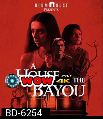 A House on the Bayou (2021) บ้านลงทัณฑ์