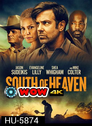 South of Heaven (2021) สุดใต้แดนสวรรค์