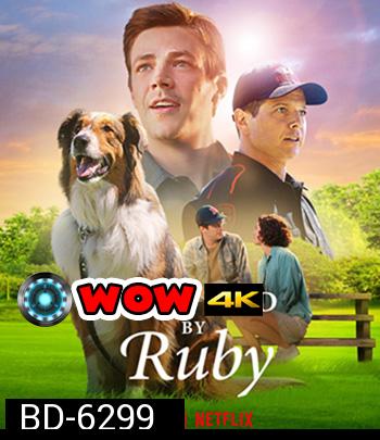 Rescued by Ruby (2022) รู้บี้มาช่วยแล้ว