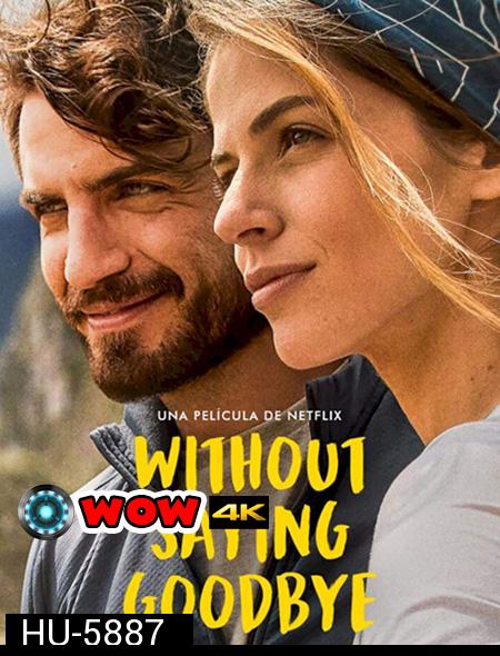 Without Saying Goodbye (2022) จนกว่าจะพบกันอีก