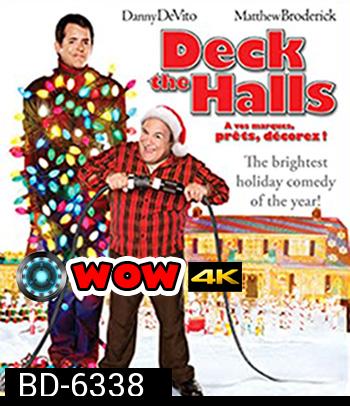 Deck the Halls (2006) ศึกแต่งวิมาน พ่อบ้านคู่กัด