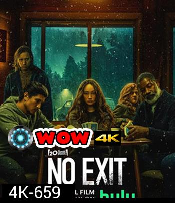 4K - No Exit (2022) - แผ่นหนัง 4K UHD
