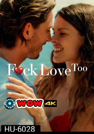 F.ck Love Too (2022) รักห่วยแตก... อีกแล้ว